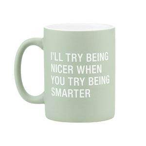 Mug Try Being Smarter