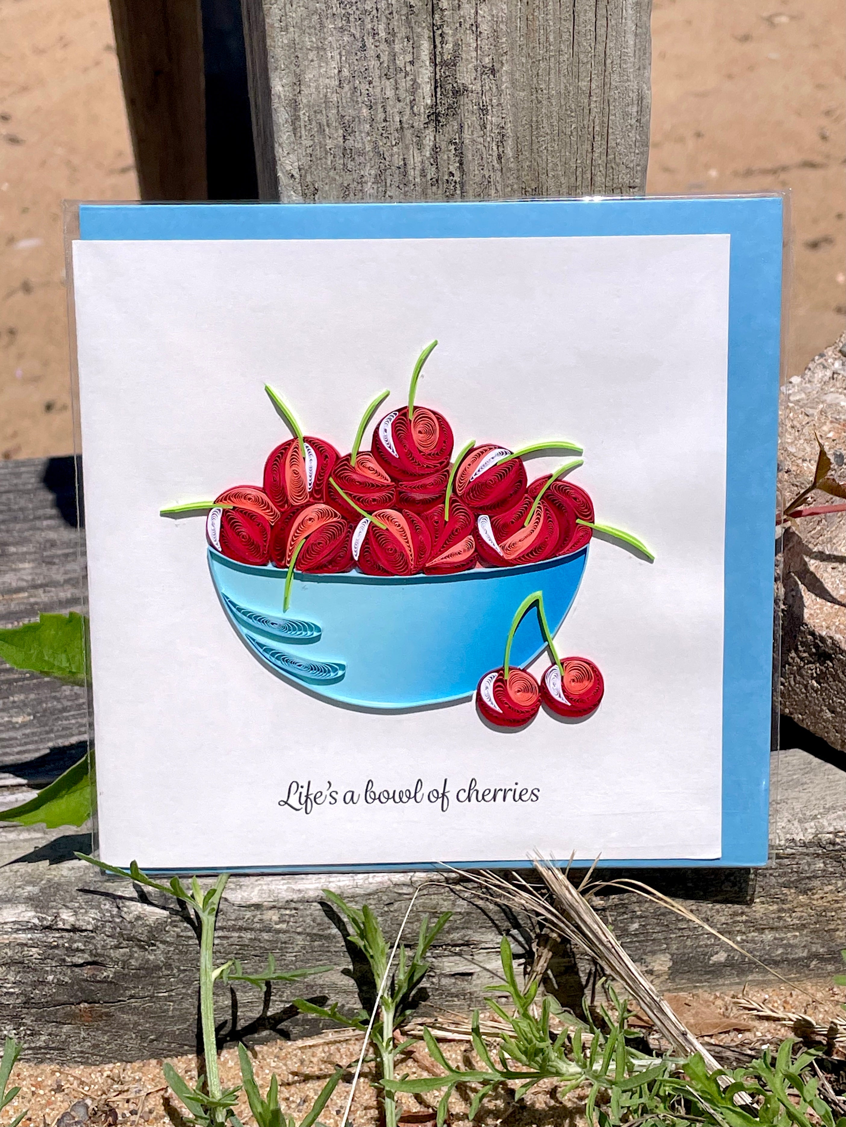 Life's A Bowl Of Cherries Card