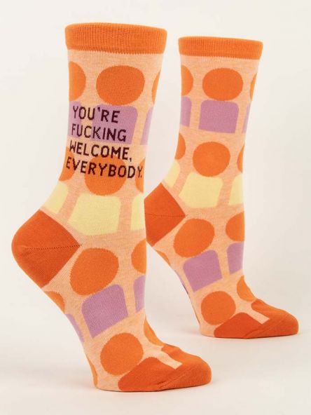 Women's Socks - You're Fucking Welcome Everybody