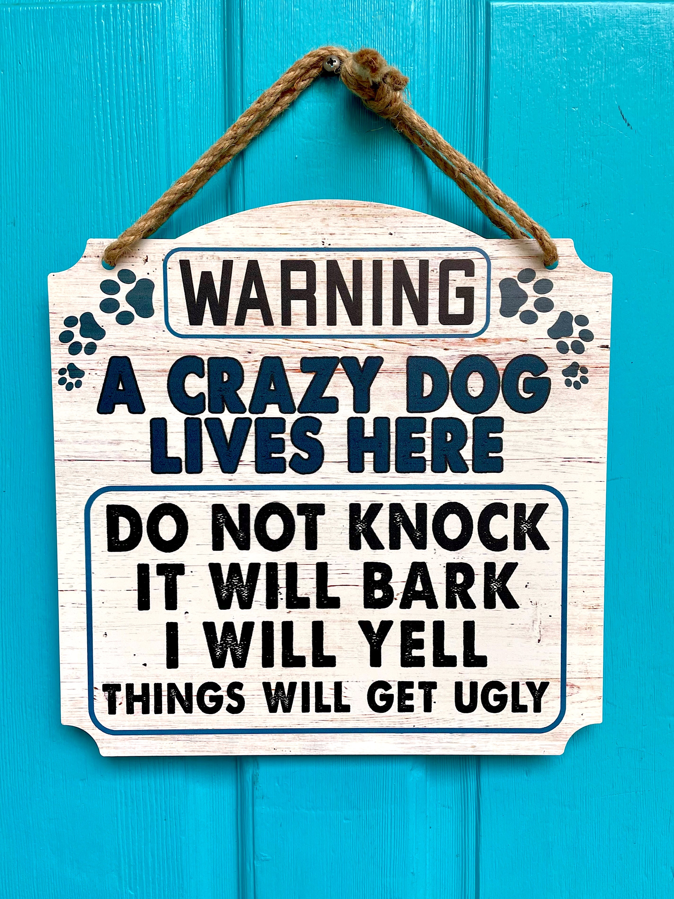 Metal Sign - A Crazy Dog Lives Here